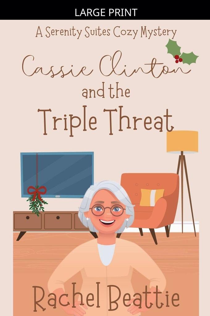 Cassie Clinton and the Triple Threat