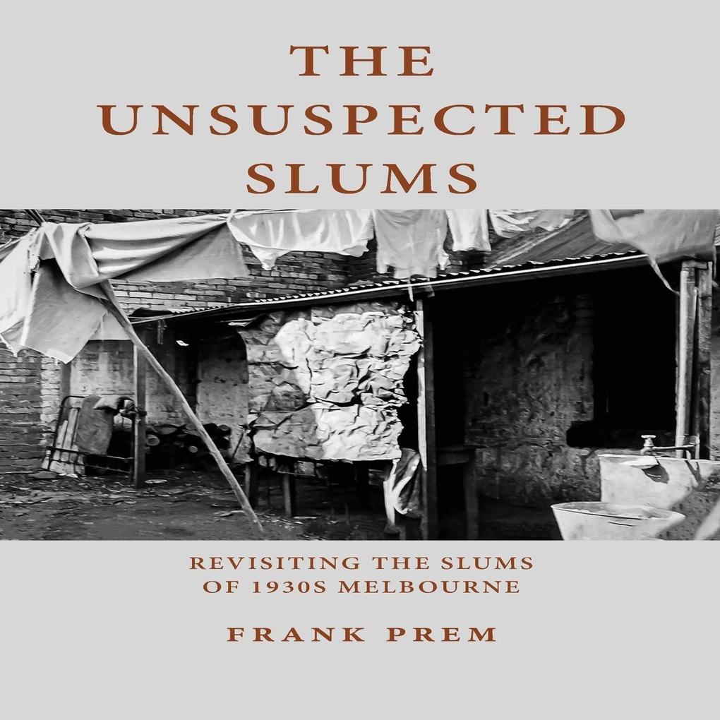 The Unsuspected Slums