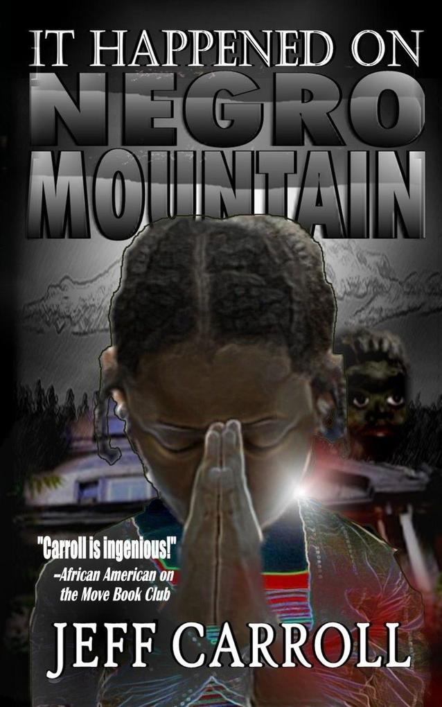 It Happened on Negro Mountain