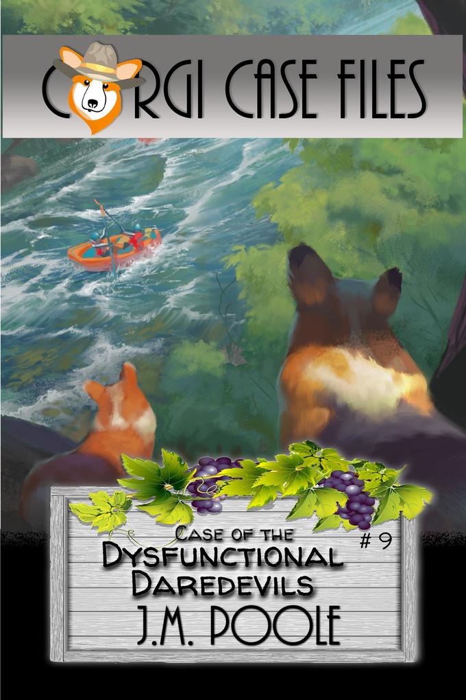 Case of the Dysfunctional Daredevils (Corgi Case Files #9)