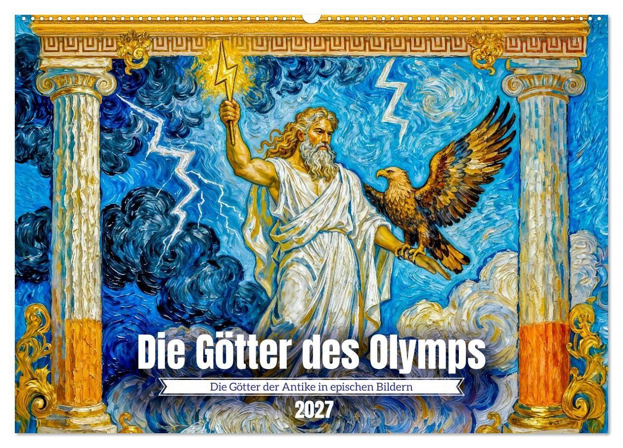 Die Götter des Olymps - Die Götter der Antike in epischen Bildern (Wandkalender 2027 DIN A2 quer) CALVENDO Monatskalender