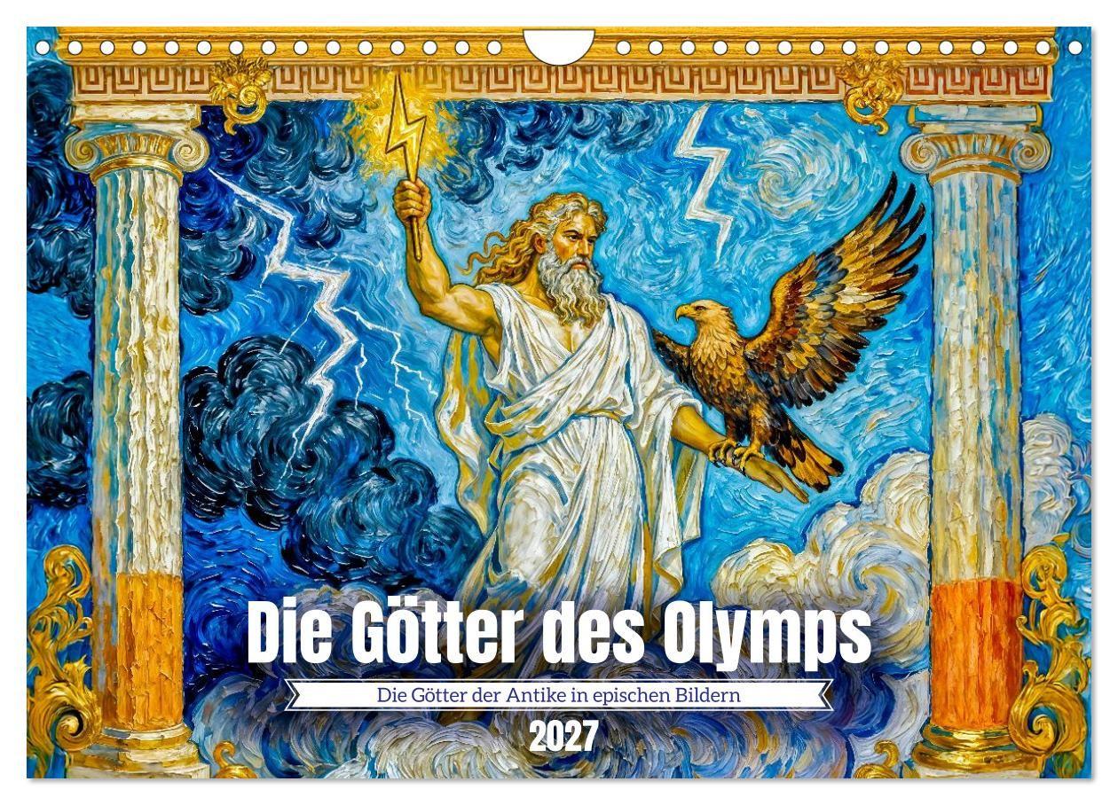 Die Götter des Olymps - Die Götter der Antike in epischen Bildern (Wandkalender 2027 DIN A4 quer) CALVENDO Monatskalender