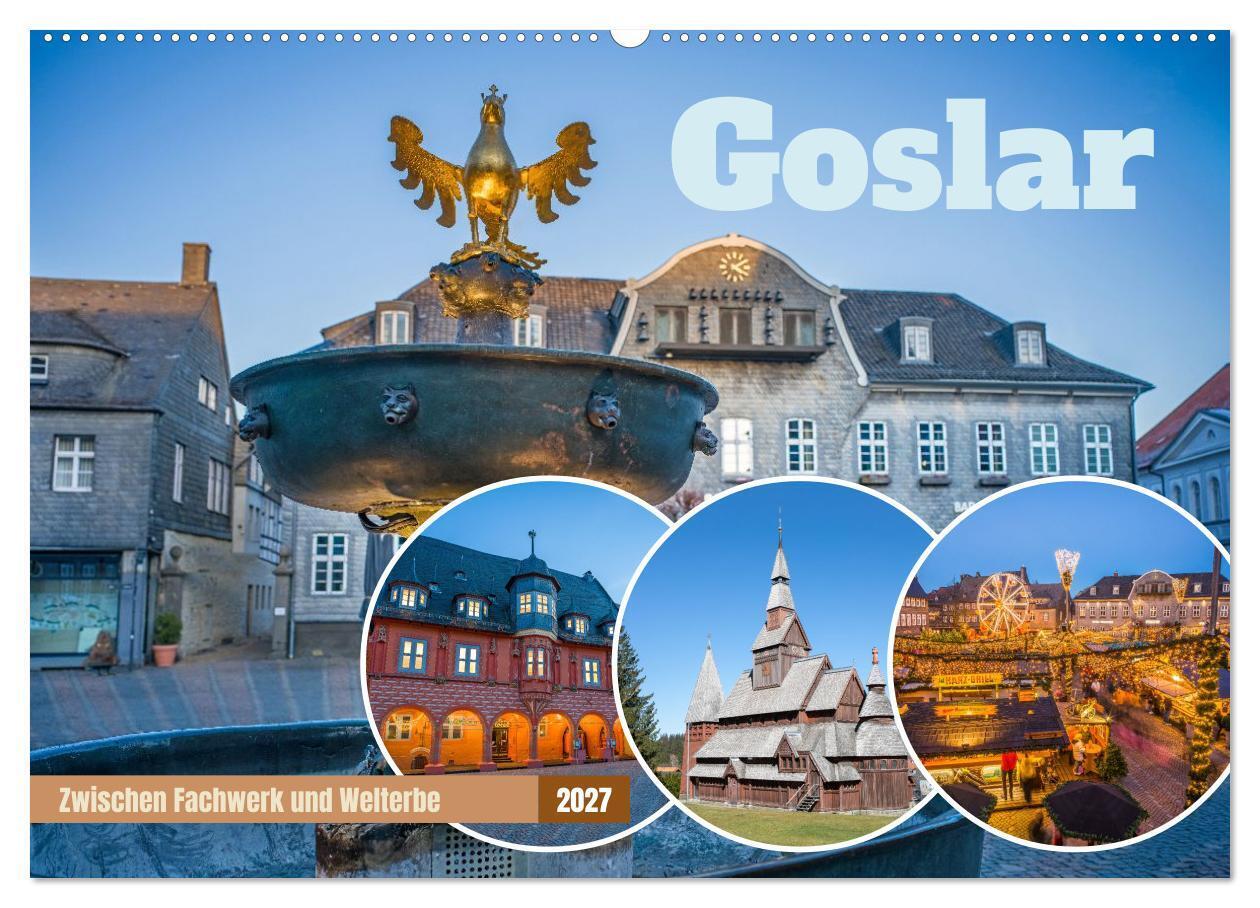 Goslar - Zwischen Fachwerk und Welterbe (Wandkalender 2027 DIN A2 quer) CALVENDO Monatskalender
