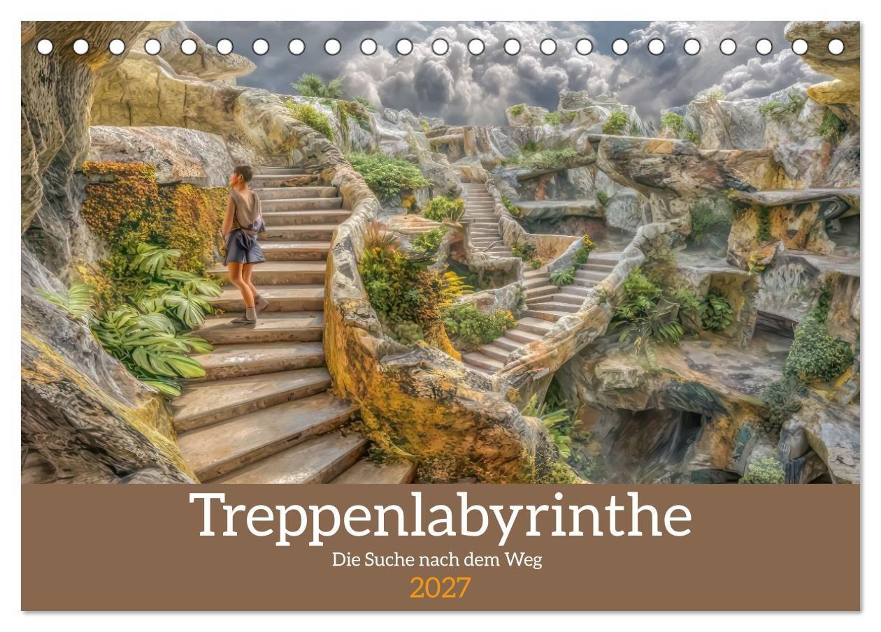 Treppenlabyrinthe - Die Suche nach dem Weg (Tischkalender 2027 DIN A5 quer) CALVENDO Monatskalender