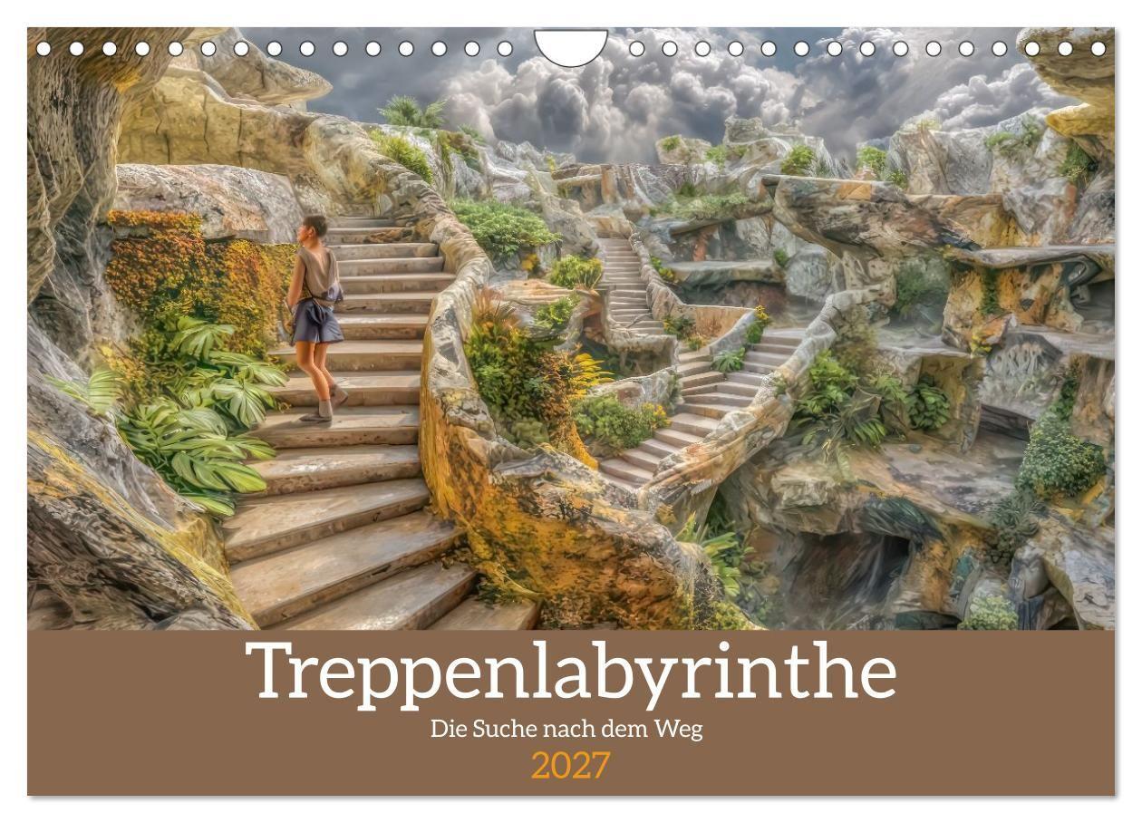 Treppenlabyrinthe - Die Suche nach dem Weg (Wandkalender 2027 DIN A4 quer) CALVENDO Monatskalender