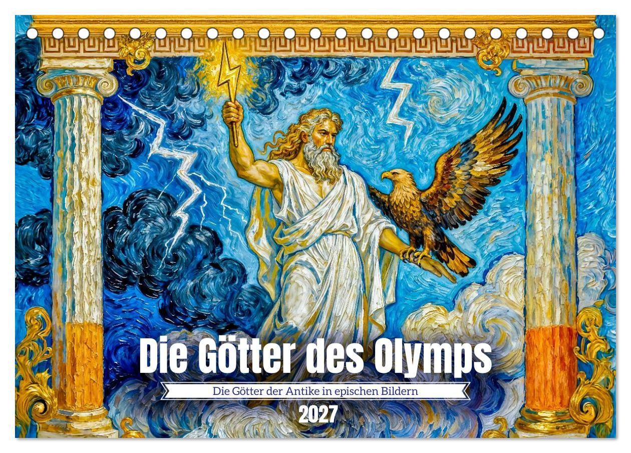 Die Götter des Olymps - Die Götter der Antike in epischen Bildern (Tischkalender 2027 DIN A5 quer) CALVENDO Monatskalender