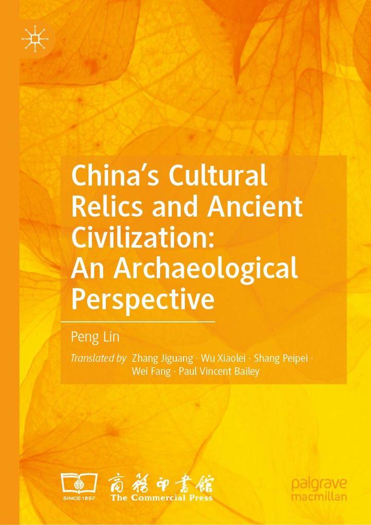 China's Cultural Relics and Ancient Civilization: An Archaeological Perspective