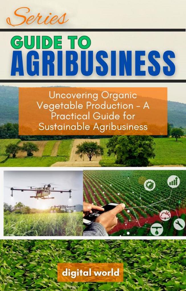 Uncovering Organic Vegetable Production