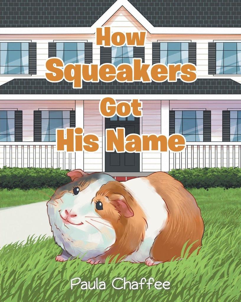 How Squeakers Got His Name