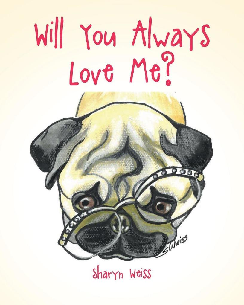 Will You Always Love Me?