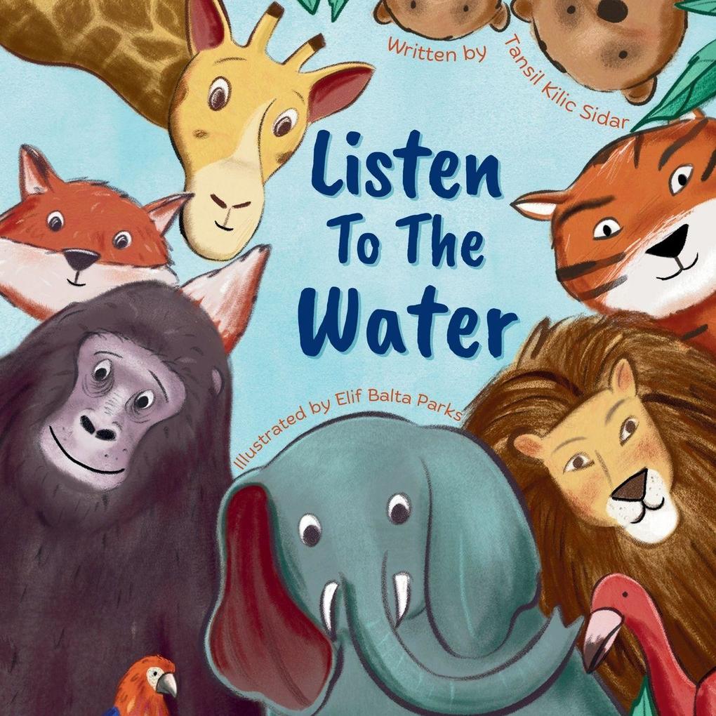 Listen To The Water