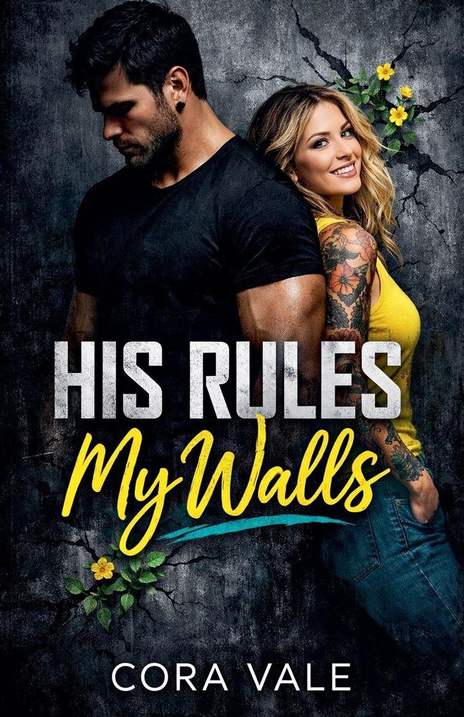 His Rules My Walls