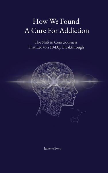 How we found a cure for addiction