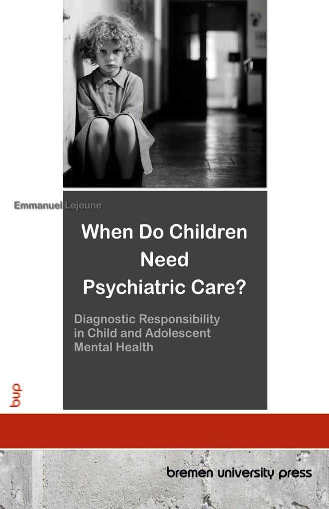 When Do Children Need Psychiatric Care?