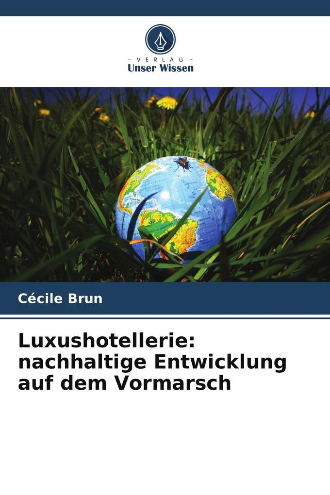 Luxushotellerie: nachhaltige Entwicklung auf dem Vormarsch