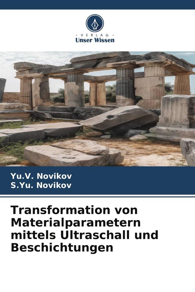 Transformation von Materialparametern mittels Ultraschall und Beschichtungen
