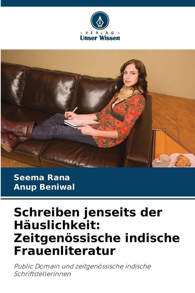 Schreiben jenseits der Häuslichkeit: Zeitgenössische indische Frauenliteratur