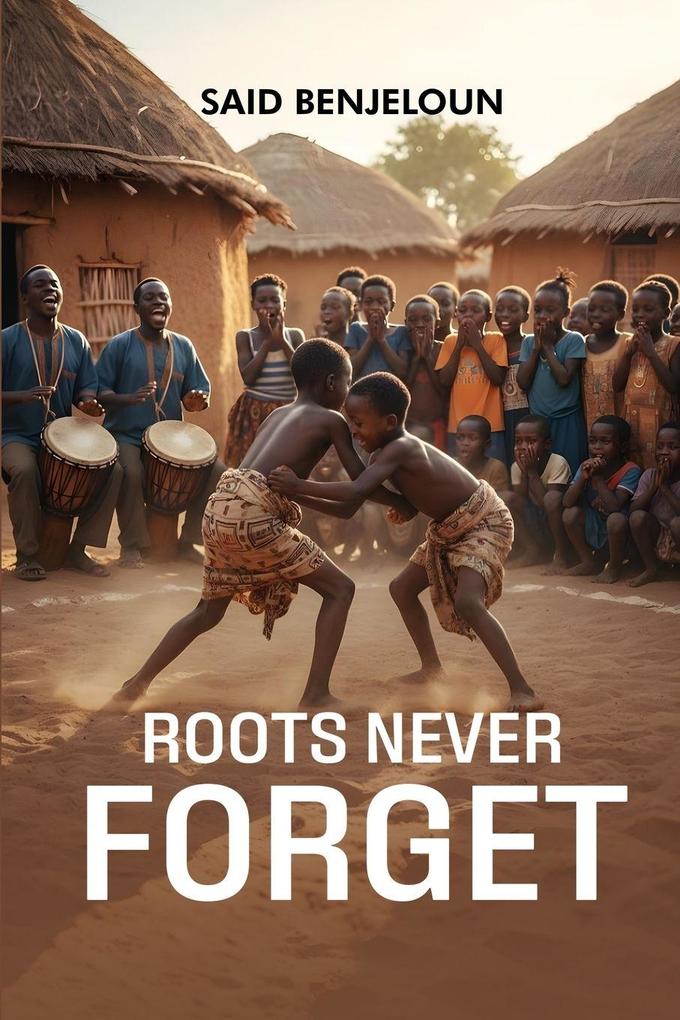 ROOTS NEVER FORGET