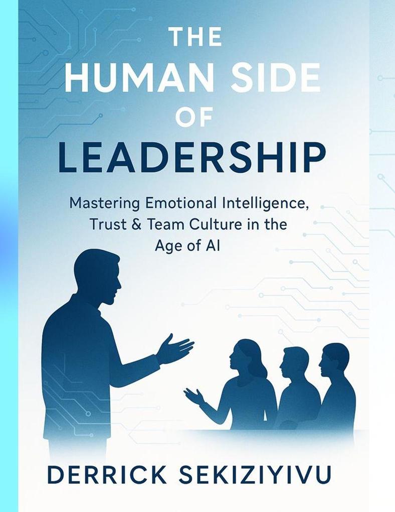 THE HUMAN SIDE OF LEADERSHIP