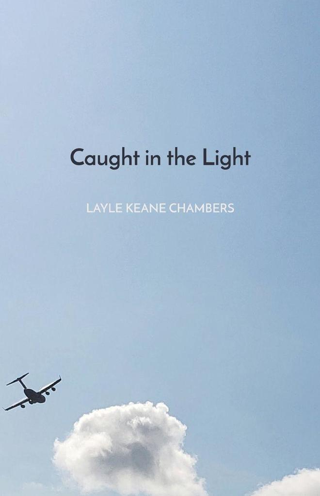 Caught in the Light
