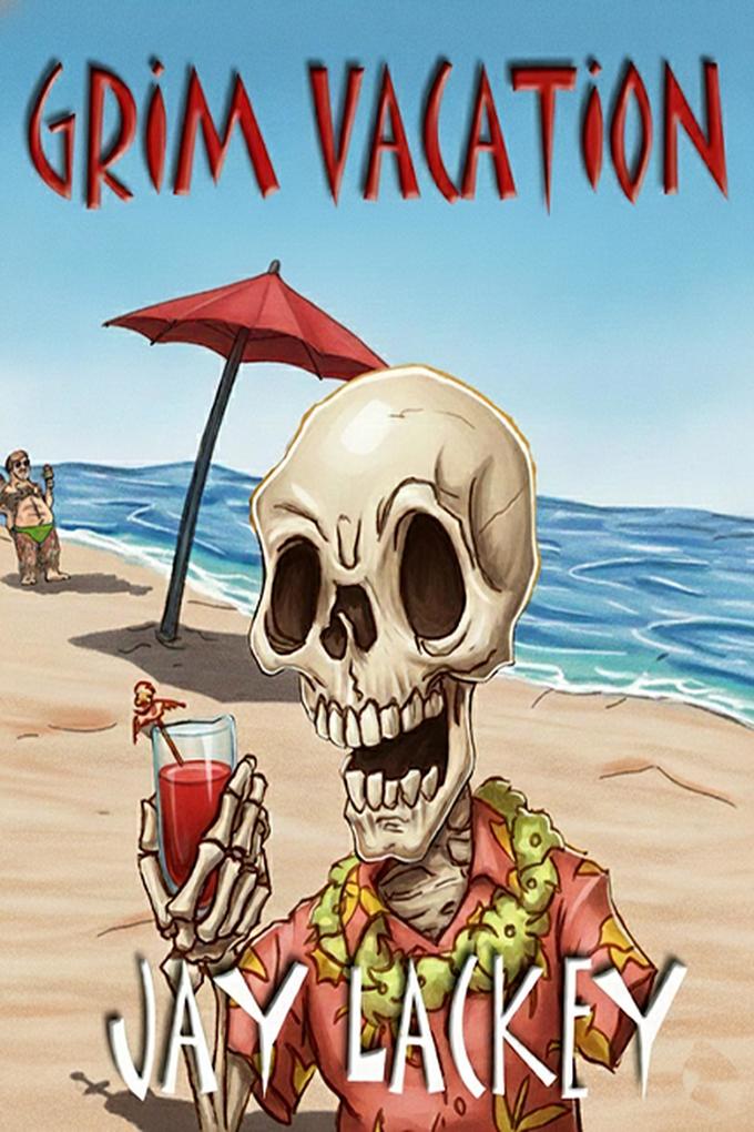 Grim Vacation (Grim Chronicles #1)