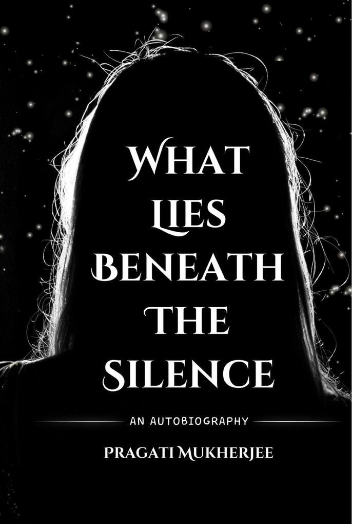 What Lies Beneath The Silence