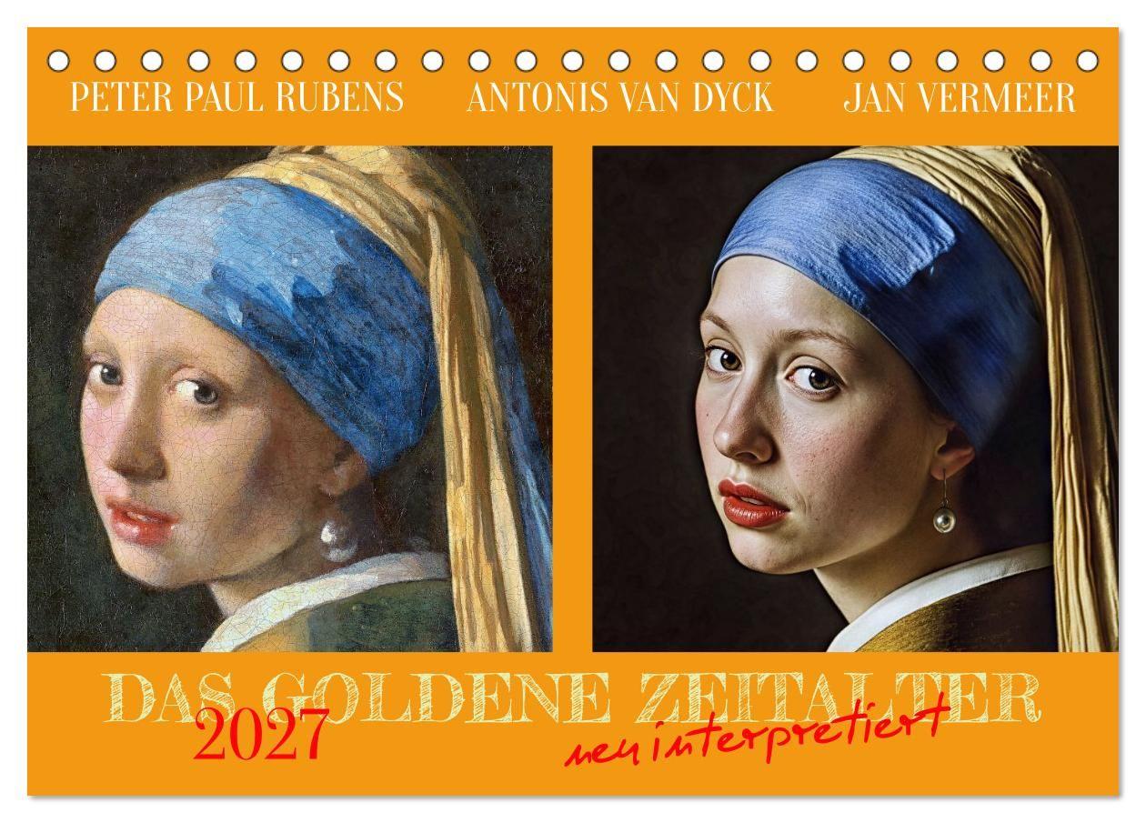 Das Goldene Zeitalter neu interpretiert (Tischkalender 2027 DIN A5 quer) CALVENDO Monatskalender