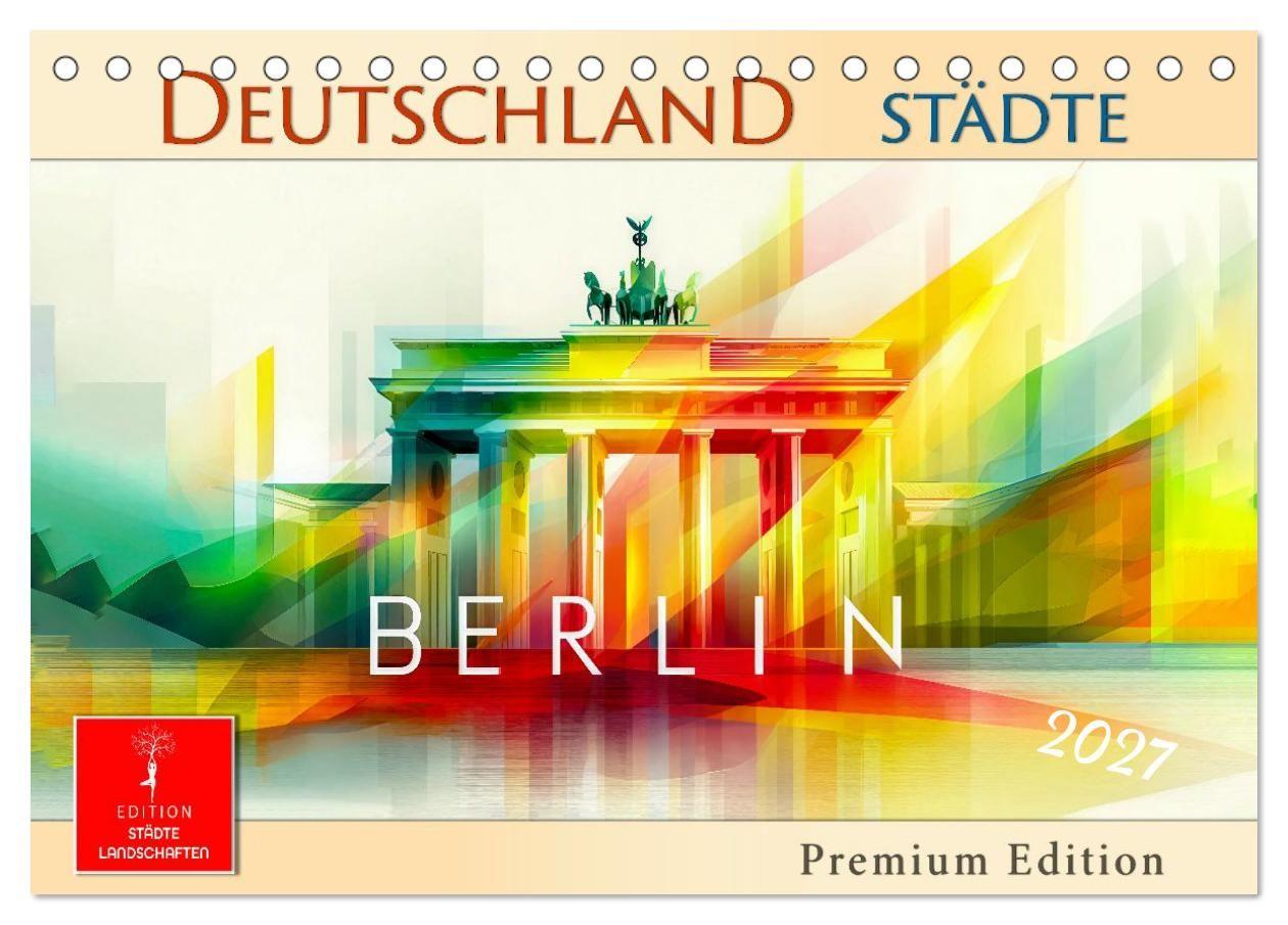 Deutschland Städte - Premium Edition (Tischkalender 2027 DIN A5 quer) CALVENDO Monatskalender