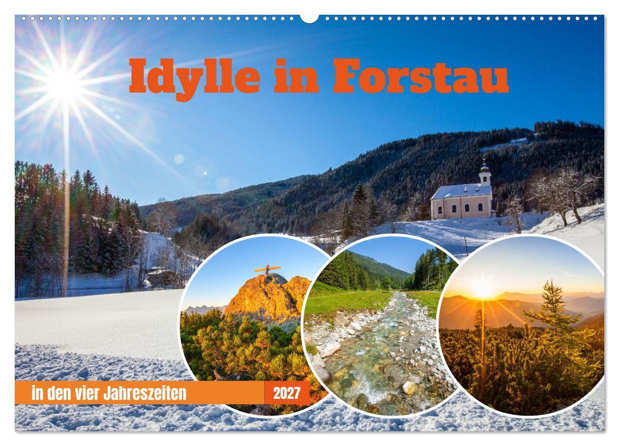 Idylle in Forstau (Wandkalender 2027 DIN A2 quer) CALVENDO Monatskalender