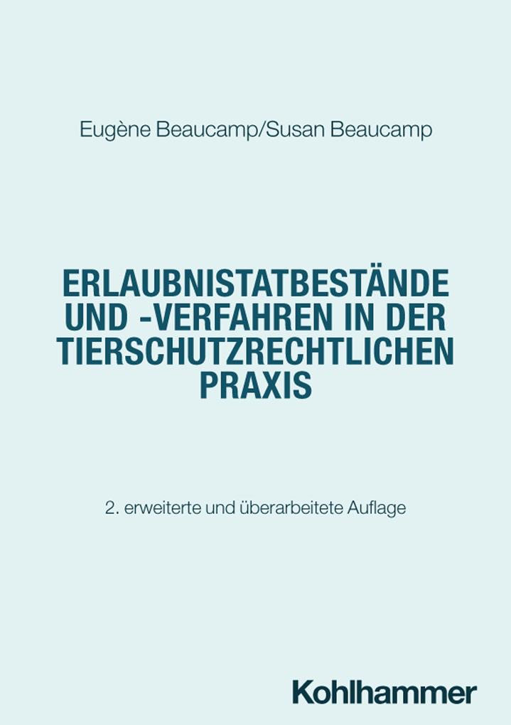 Tatbestände und Verfahren in der tierschutzrechtlichen Praxis