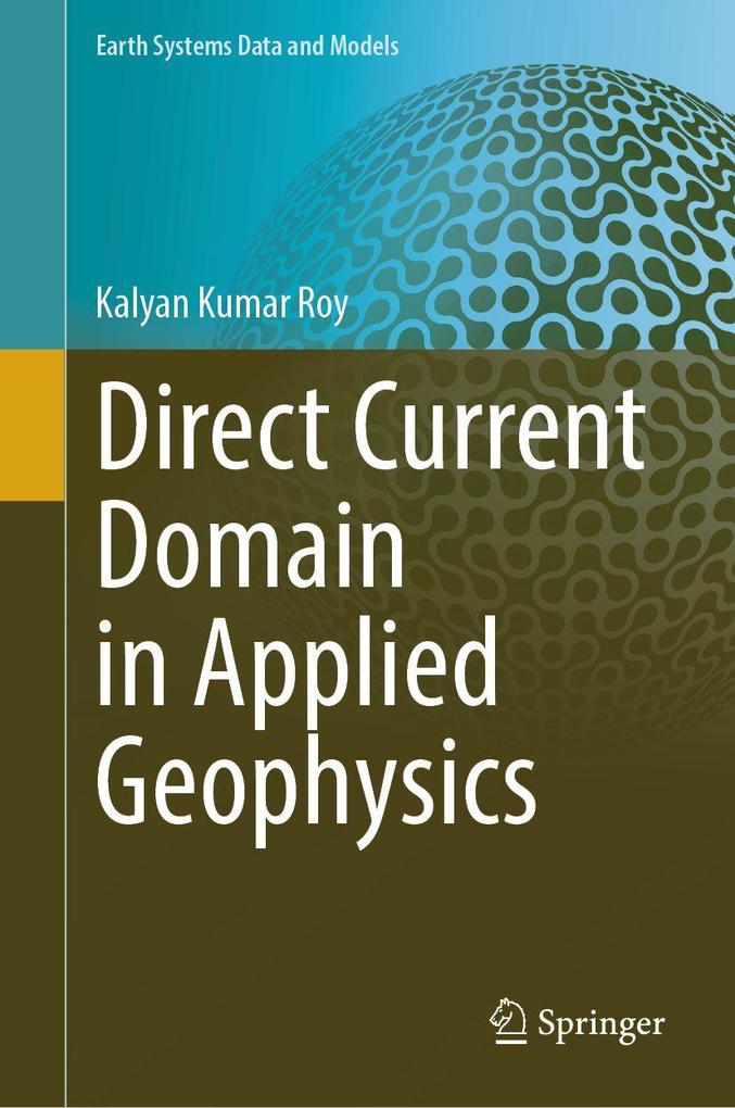 Direct Current Domain in Applied Geophysics