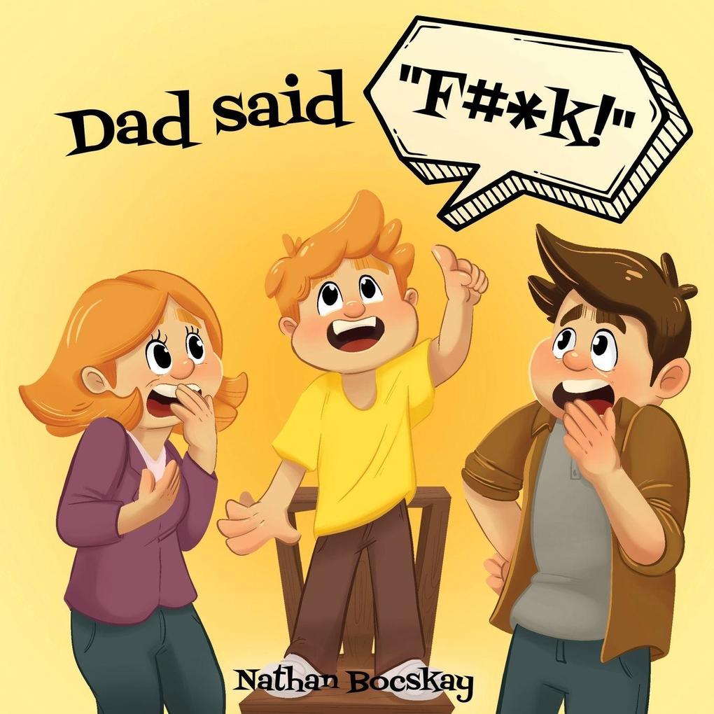 Dad said 'F#*k!'