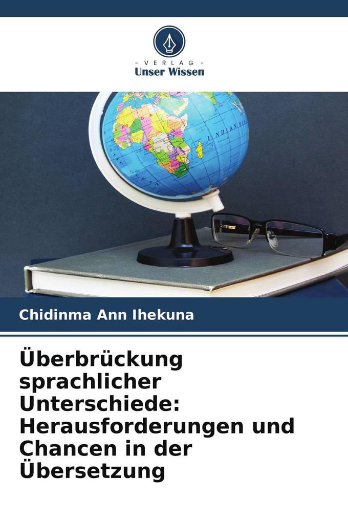 Überbrückung sprachlicher Unterschiede: Herausforderungen und Chancen in der Übersetzung