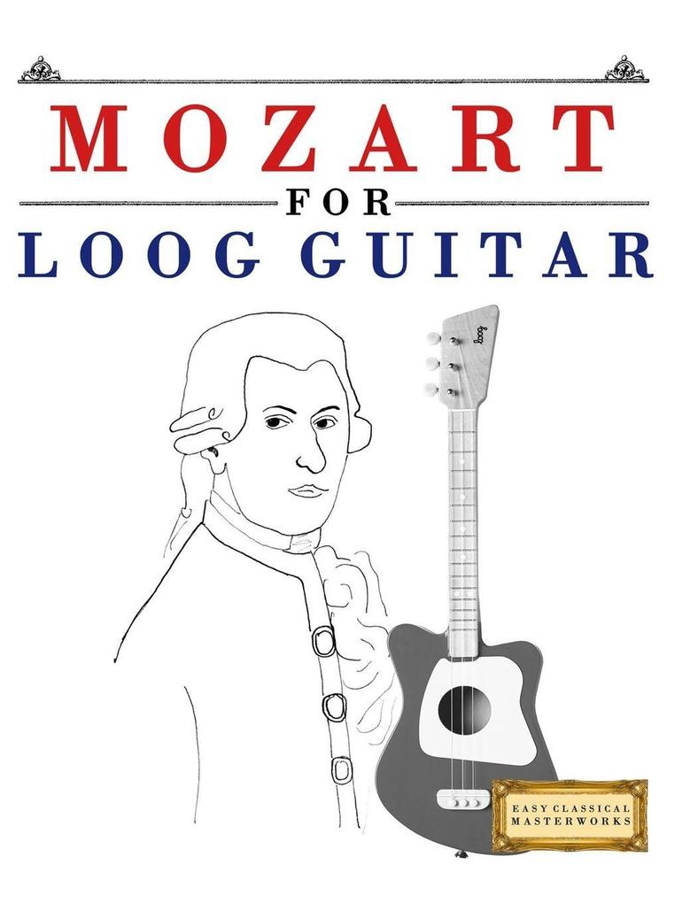 Mozart for Loog Guitar