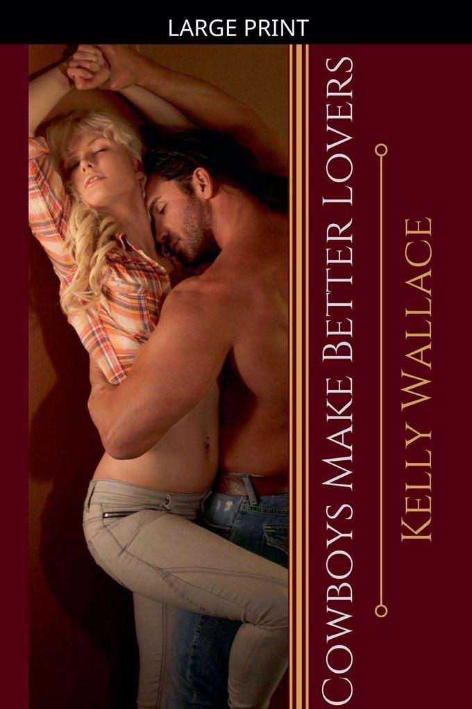 Cowboys Make Better Lovers