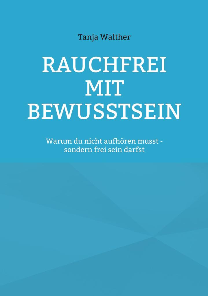 Rauchfrei mit Bewusstsein