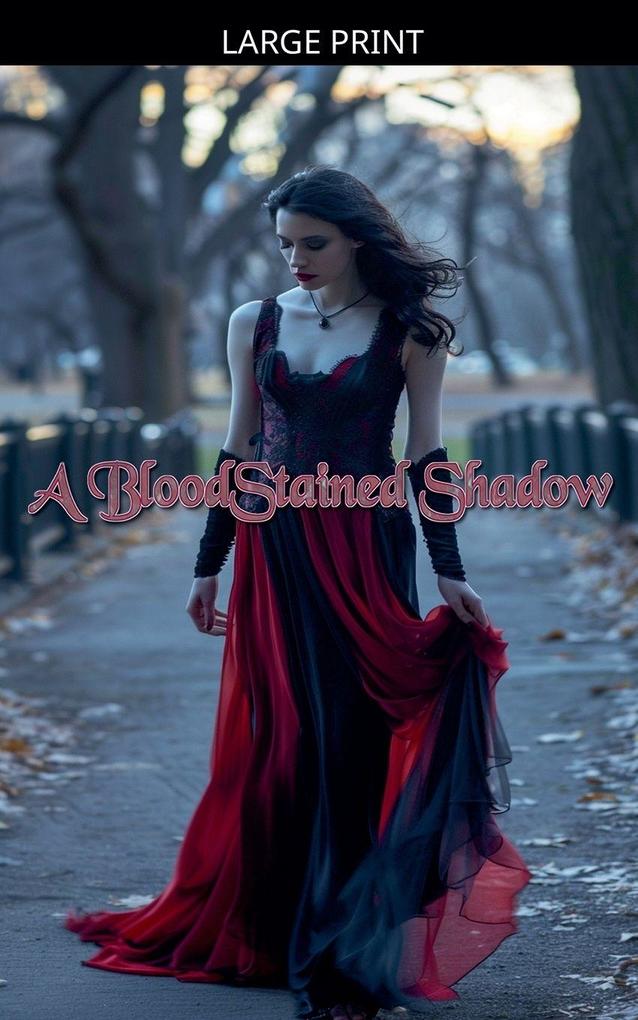 A BloodStained Shadow