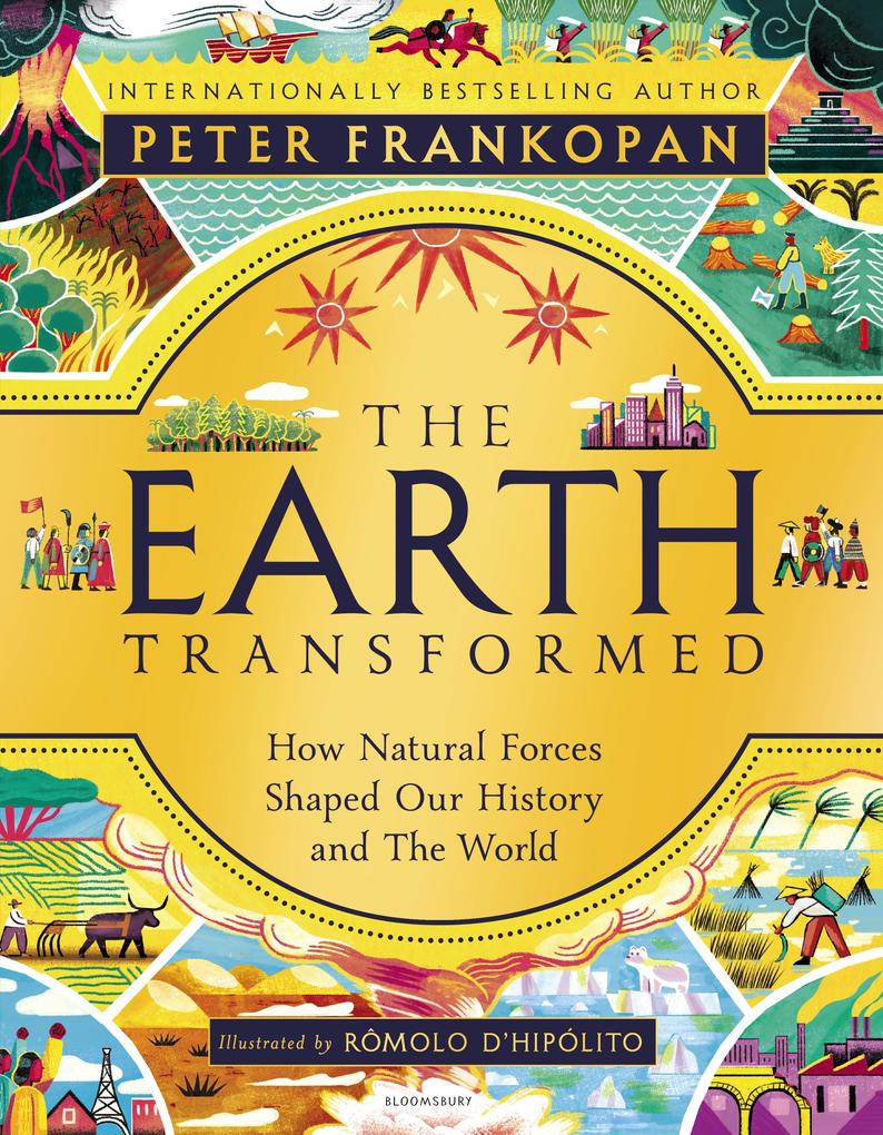 The Earth Transformed - Illustrated Edition