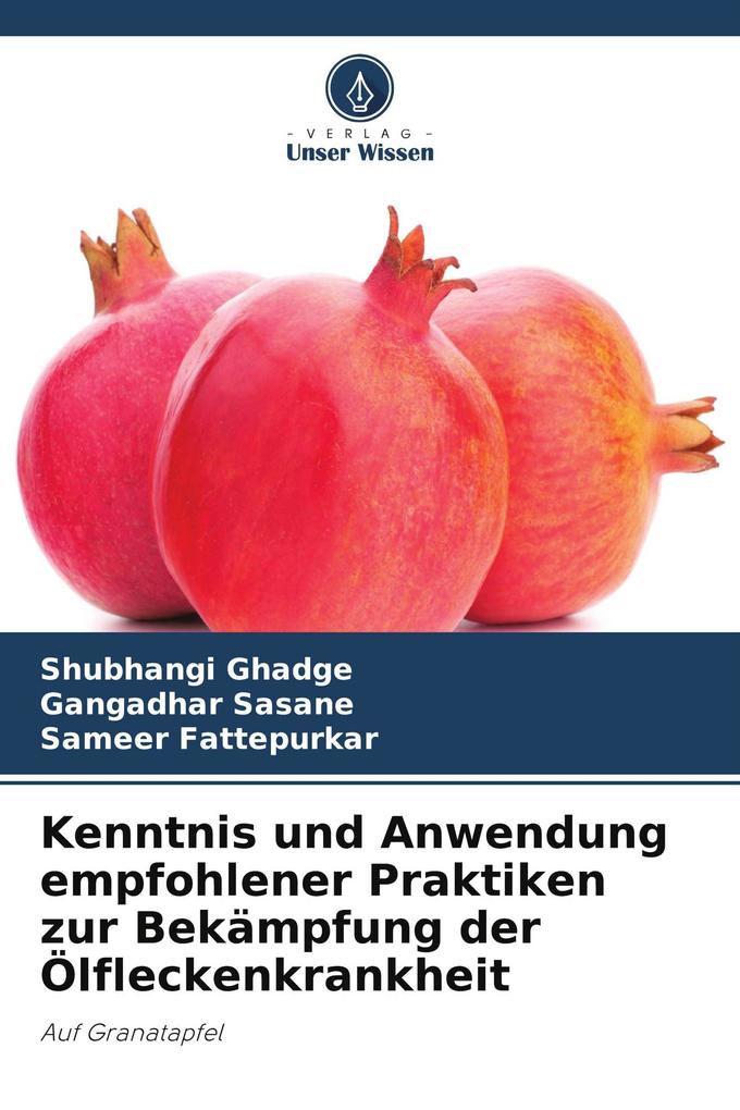 Kenntnis und Anwendung empfohlener Praktiken zur Bekämpfung der Ölfleckenkrankheit