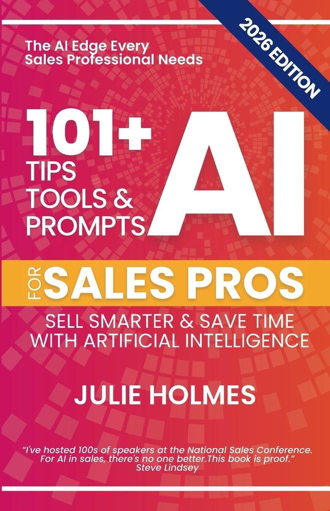 101+ AI Tips Tools & Prompts for Sales Pros (2026 Edition)