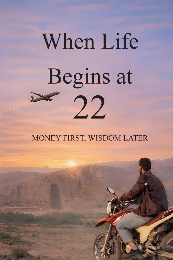 When Life Begins at 22
