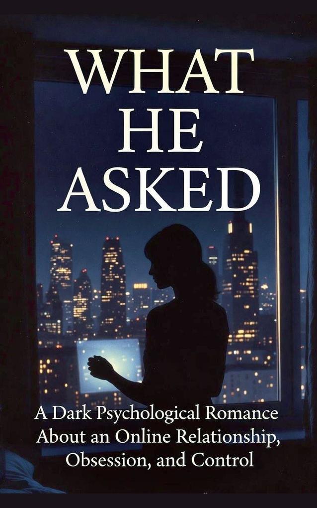 WHAT HE ASKED