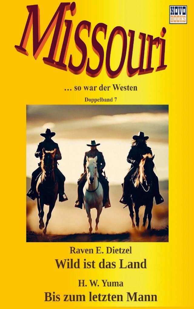 Wild ist das Land / Bis zum letzten Mann