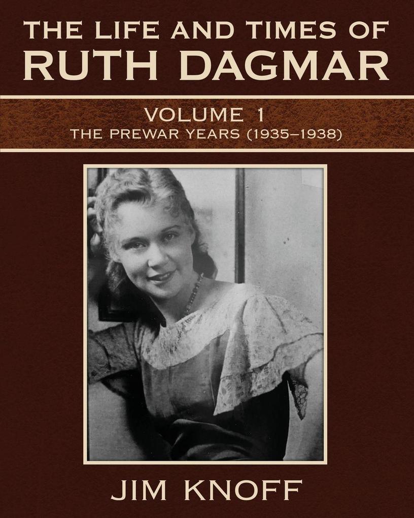 The Life and Times of Ruth Dagmar