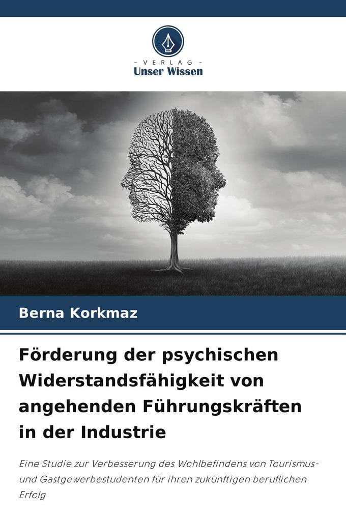 Förderung der psychischen Widerstandsfähigkeit von angehenden Führungskräften in der Industrie