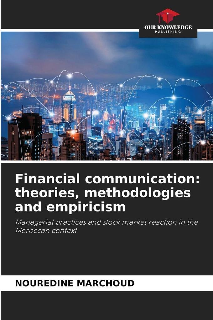 Financial communication: theories methodologies and empiricism