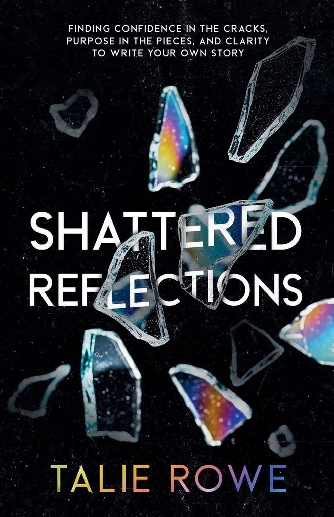 Shattered Reflections