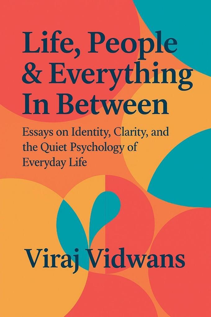 Life People & Everything In Between