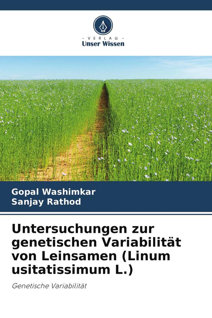 Untersuchungen zur genetischen Variabilität von Leinsamen (Linum usitatissimum L.)