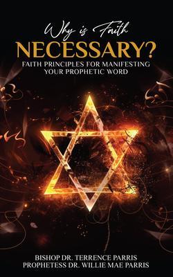 Why is Faith Necessary?